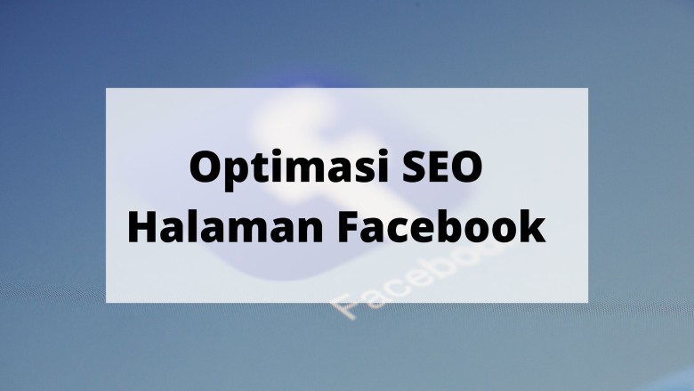 Optimasi SEO Halaman Facebook