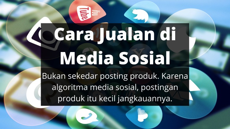 Cara Jualan di Media Sosial