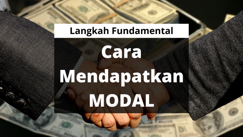 Cara Mendapatkan Modal